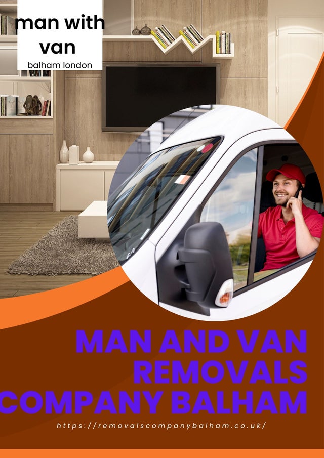 Man and van in Balham London best removals company
