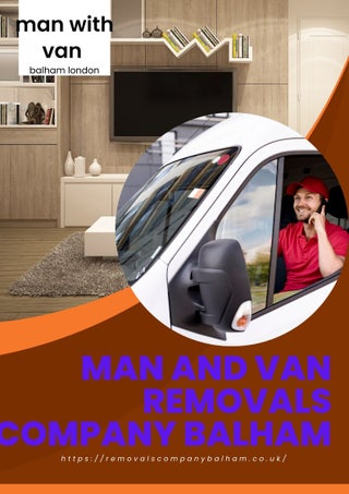 Man and van in Balham London best removals company