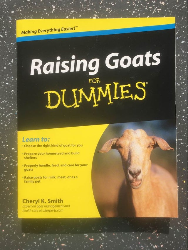 Raising goats for dummies - 2010 edition